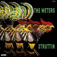 The Meters - Struttin - 180g Vinyl LP