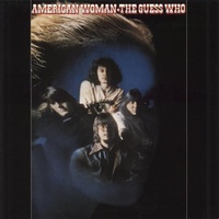 The Guess Who - American Woman - 180g Vinyl LP