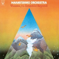 Mahavishnu Orchestra - Visions of the Emerald Beyond - 180g Vinyl LP