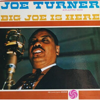 Joe Turner - Big Joe is here - 180g Vinyl LP - Mono
