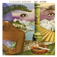 Weather Report - Mr Gone - 180g Vinyl LP