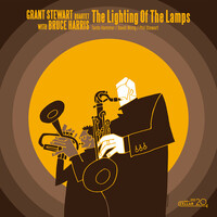Grant Stewart - The Lighting Of The Lamps