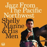 Shelly Manne - Jazz From The Pacific Northwest - 2 x 180g Vinyl LP