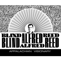 Blind Alfred Reed - Appalachian Visionary