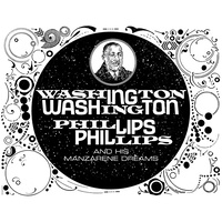 Washington Phillips - Washington Phillips and His Manzarene Dreams