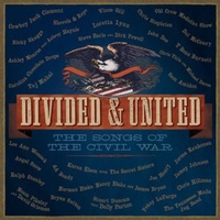 Various Artists - Divided & United: The Songs of the Civil War