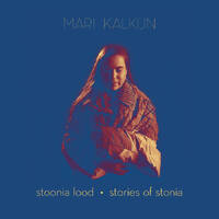 Mari Kalkun - stoonia lood / stories of stonia