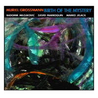 Muriel Grossmann - Birth of the Mystery