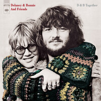 Delaney & Bonnie and Friends - D & B Together
