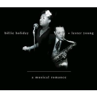 Billie Holiday + Lester Young - A Musical Romance