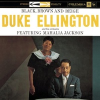 Duke Ellington - Black, Brown & Beige