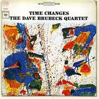 Dave Brubeck Quartet - Time Changes