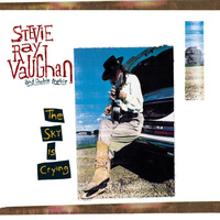Stevie Ray Vaughan and Double Trouble - The Sky Is Crying
