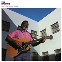 Ted Hawkins - Watch Your Step  - 180g Vinyl LP