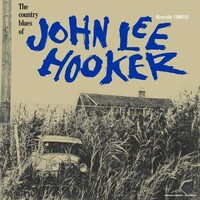 John Lee Hooker - The Country Blues Of John Lee Hooker - 180g Vinyl LP