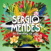 Sergio Mendes - In the Key of Joy / deluxe edition 2CD set