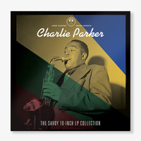 Charlie Parker - The Savoy 10-inch LP Collection / CD version