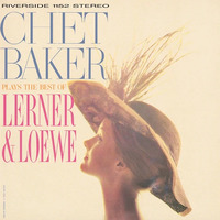 Chet Baker - Plays the Best of Lerner & Loewe - 180g Vinyl LP