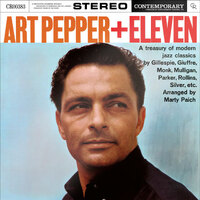 Art Pepper - + Eleven - 180g Vinyl LP