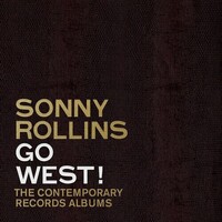 Sonny Rollins - Go West!: The Contemporary Records Albums / 3CD set
