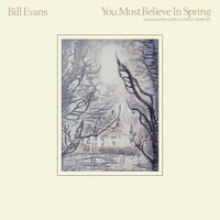 Bill Evans - You Must Believe In Spring - Hybrid SACD