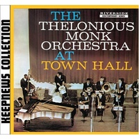 Thelonious Monk - The Thelonious Monk Orchestra at Town Hall - Keepnews Collection