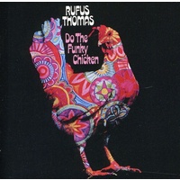 Rufus Thomas - Do the Funky Chicken