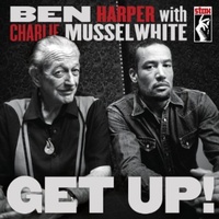Ben Harper with Charlie Musselwhite - Get Up !