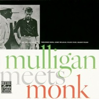 Thelonious Monk & Gerry Mulligan - Mulligan Meets Monk