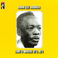 John Lee Hooker - That's Where It's At! / vinyl LP