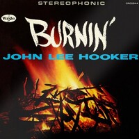 John Lee Hooker - Burnin' / 60th Anniversary Expanded Edtion