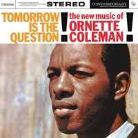 Ornette Coleman - Tomorrow Is The Question! - 180g Vinyl LP