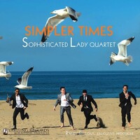 Sophisticated Lady Quartet - Simpler Times