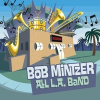 Bob Mintzer - All L.A. Band