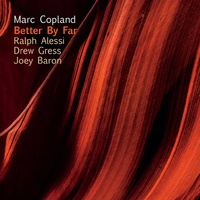 Marc Copland - Better By Far
