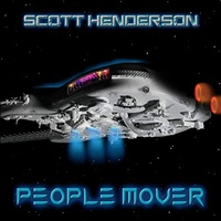 Scott Henderson - People Mover
