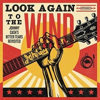 Various Artists - Look Again to the Wind: Johnny Cash's Bitter Tears Revisited