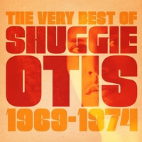 Shuggie Otis - The Very Best of Shuggie Otis: 1966-1974