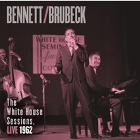 Tony Bennett & Dave Brubeck - The White House Session, Live 1962