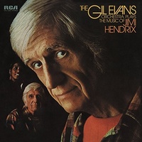 Gil Evans - The Gil Evans Orchestra Plays the Music of jimi Hendrix