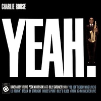 Charlie Rouse - Yeah!
