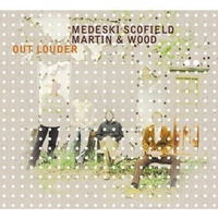 Medeski, Scofield, Martin & Wood - Out Louder