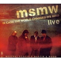 Medeski, Scofield, Martin & Wood - In Case the World Changes It's Mind: Live