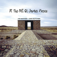 Joe McPhee + John Butcher - At the Hill of James Magee