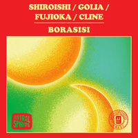Shiroishi / Golia / Fujioka / Cline - Borasisi