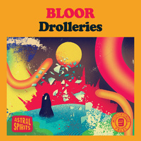 Bloor - Drolleries