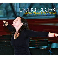 Diana Clark - Breathe Into Time