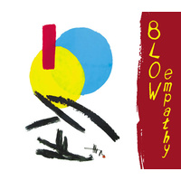 Blow with Ted Vining & Bob Sedergreen - Empathy