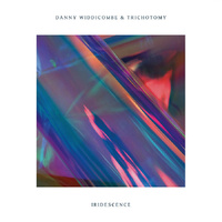 Danny Widdicombe & Trichotomy - Iridescence