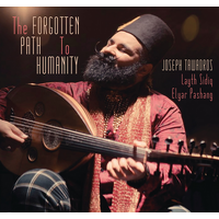 Joseph Tawadros - The Forgotten Path To Humanity